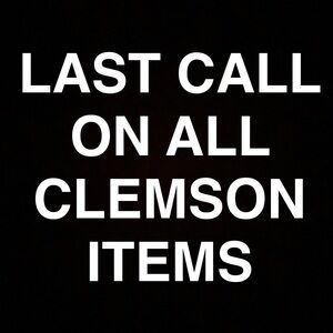 MAKE OFFERS! LAST CALL ON ALL CLEMSON ITEMS!!